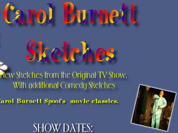 Carol Burnett
Sketches