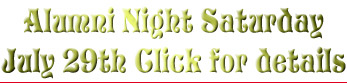 Alumni Night Saturday
July 29th Click for details